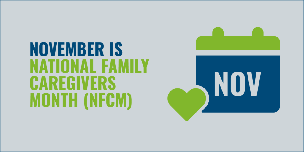Graphic states November is National Caregivers Month with image of a heart over a calendar showing November